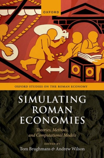 Book cover of: Simulating Roman Economies. By: Tom Brughmans