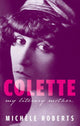 Book cover of: Colette. By: Michèle Roberts
