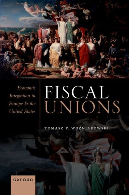 Book cover of: Fiscal Unions. By: Tomasz Wozniakowski