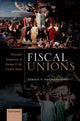 Book cover of: Fiscal Unions. By: Tomasz Wozniakowski
