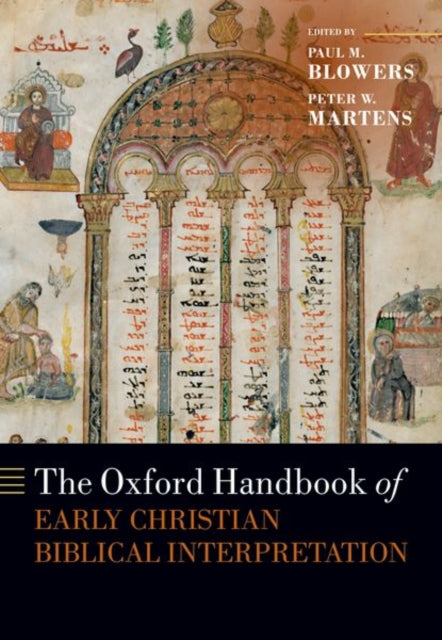 Book cover of: Oxford Handbook of Early Christian Biblical Interpretation. By: Paul M. Blowers