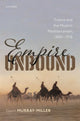 Book cover of: Empire Unbound. By: Gavin Murray-Miller