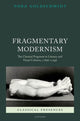 Book cover of: Fragmentary Modernism. By: Nora Goldschmidt