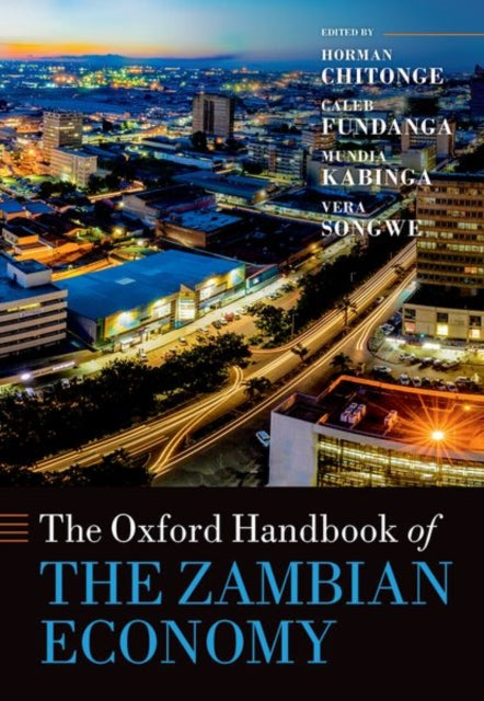 Book cover of: Oxford Handbook of the Zambian Economy. By: Horman Chitonge