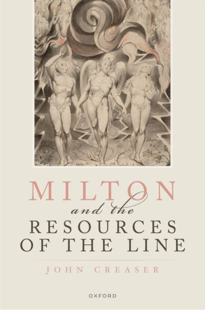 Book cover of: Milton and the Resources of the Line. By: John Creaser