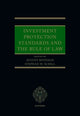 Book cover of: Investment Protection Standards and the Rule of Law. By: August Reinisch