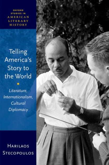 Book cover of: Telling America's Story to the World. By: Oxford Editor