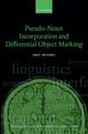 Book cover of: Pseudo-Noun Incorporation and Differential Object Marking. By: Imke Driemel