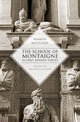 Book cover of: School of Montaigne in Early Modern Europe. By: Warren Boutcher