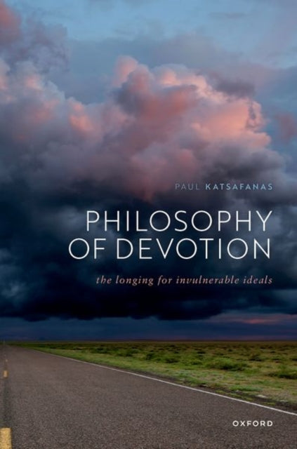 Book cover of: Philosophy of Devotion. By: Paul Katsafanas