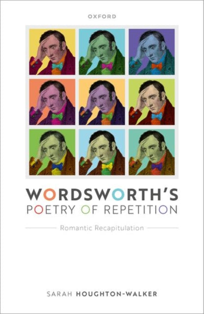 Book cover of: Wordsworth's Poetry of Repetition. By: Sarah Houghton-Walker