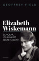 Book cover of: Elizabeth Wiskemann. By: Geoffrey Field