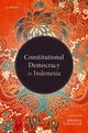 Book cover of: Constitutional Democracy in Indonesia. By: Melissa Crouch