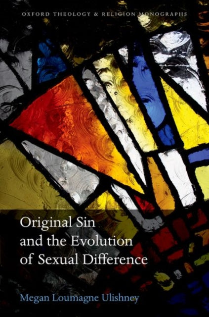 Book cover of: Original Sin and the Evolution of Sexual Difference. By: Megan Loumagne Ulishney