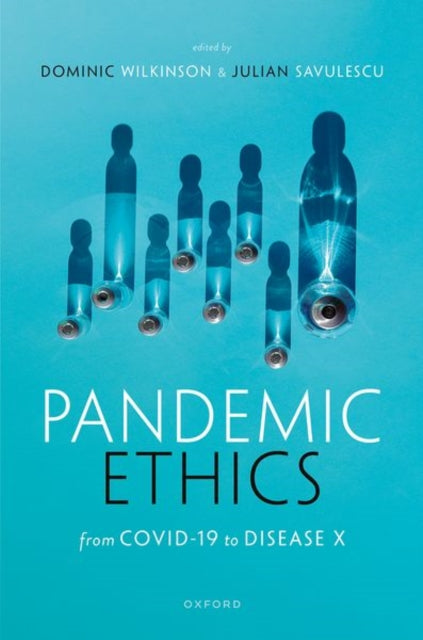 Book cover of: Pandemic Ethics. By: Julian Savulescu