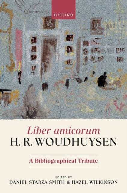 Book cover of: Liber amicorum H. R. Woudhuysen. By: Daniel Starza Smith