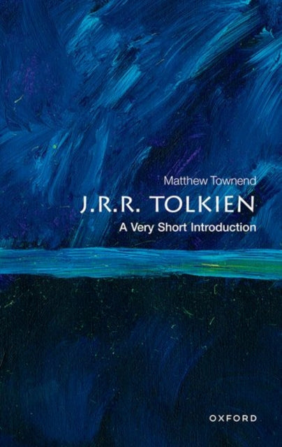 J.R.R. Tolkien, A Very Short Introduction 9780192882042 Matthew Townend