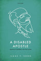 Book cover of: Disabled Apostle. By: Isaac T. Soon