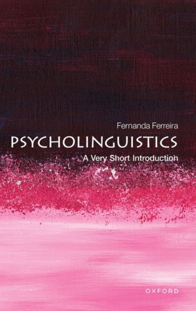 Book cover of: Psycholinguistics. By: Fernanda Ferreira