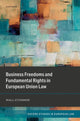 Book cover of: Business Freedoms and Fundamental Rights in European Union Law. By: Niall O'Connor