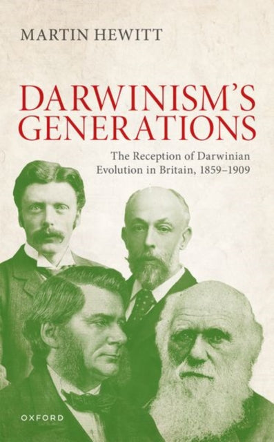 Book cover of: Reception of Darwinian Evolution in Britain, 1859–1909. By: Martin Hewitt