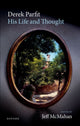 Book cover of: Derek Parfit: His Life and Thought. By: Jeff McMahan