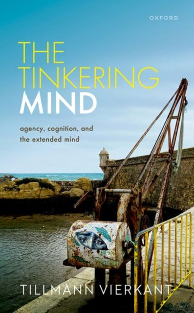 Book cover of: Tinkering Mind. By: Tillmann Vierkant