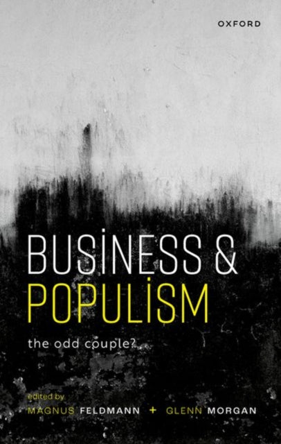 Book cover of: Business and Populism. By: Magnus Feldmann