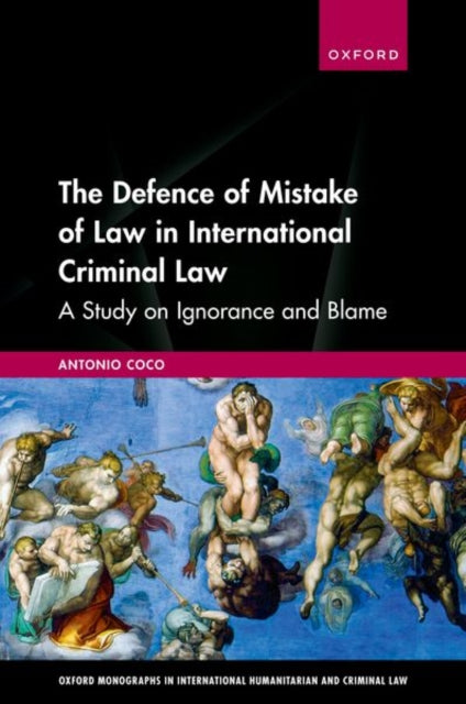 Book cover of: Defence of Mistake of Law in International Criminal Law. By: Antonio Coco