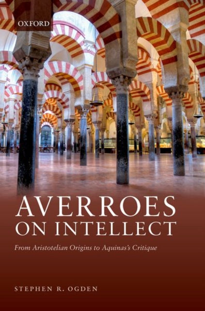 Book cover of: Averroes on Intellect. By: Stephen R. Ogden