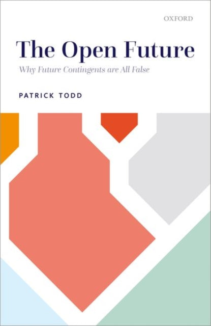 Book cover of: Open Future. By: Patrick Todd