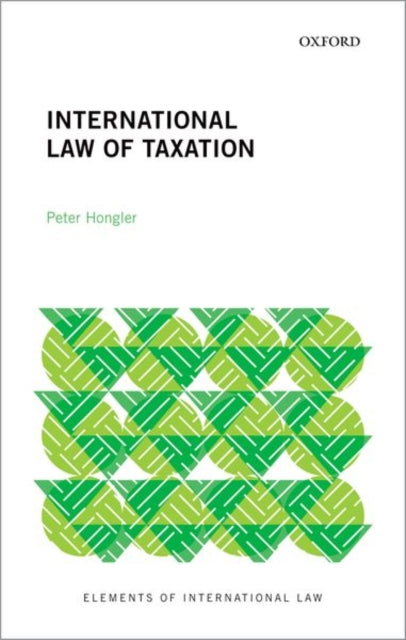 Book cover of: International Law of Taxation. By: Peter Hongler