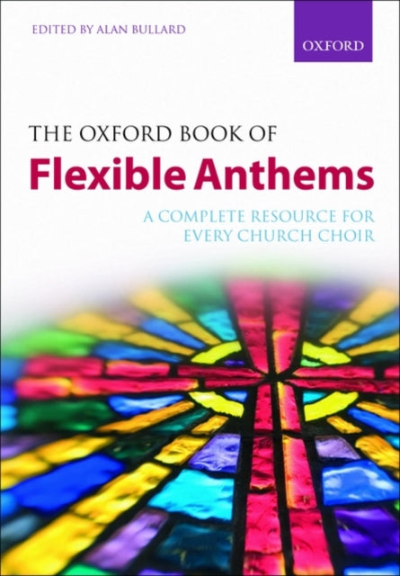 Book cover of: Oxford Book of Flexible Anthems