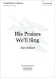 Book cover of: His Praises We'll Sing
