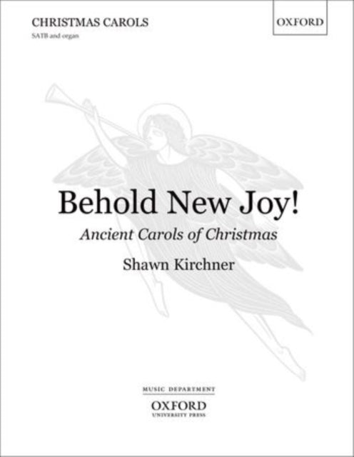 Book cover of: Behold New Joy: Ancient Carols of Christmas