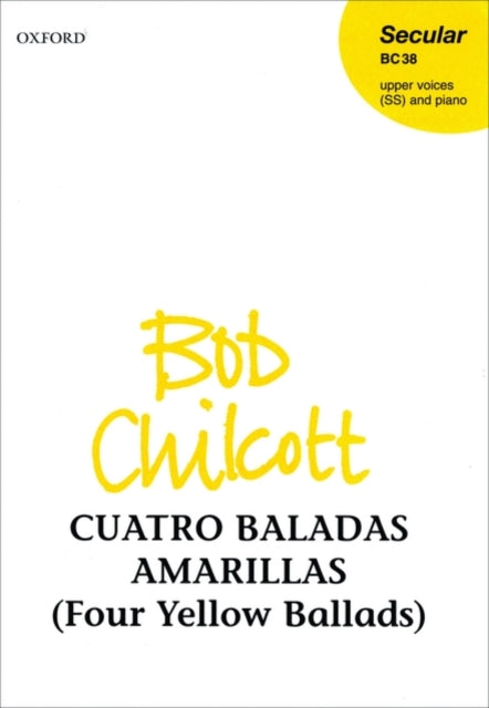 Book cover of: Cuatro Baladas Amarillas (Four Yellow Ballads)
