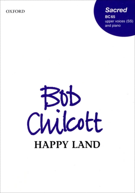 Book cover of: Happy Land. By: Bob Chilcott