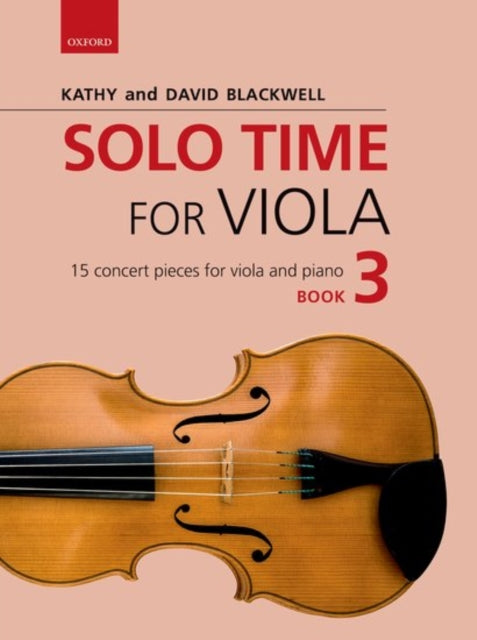 Book cover of: Solo Time for Viola Book 3. By: Kathy Blackwell
