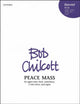 Book cover of: Peace Mass. By: Bob Chilcott