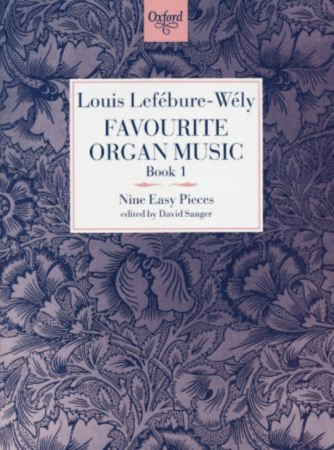 Book cover of: Favourite Organ Music Book 1: Nine Easy Pieces. By: David Sanger