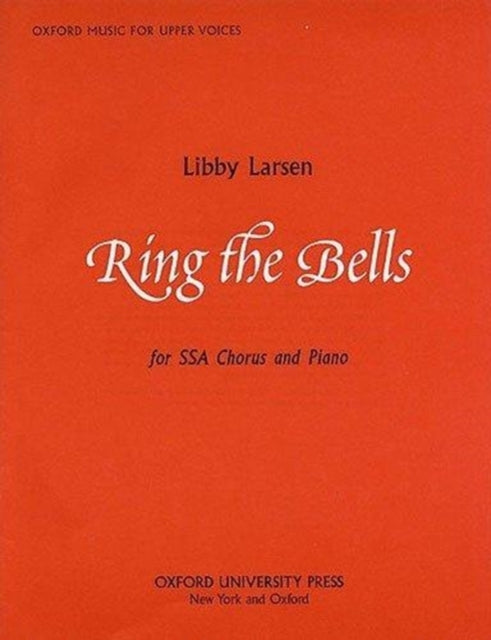 Book cover of: Ring the bells. By: Libby Larsen