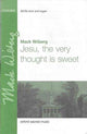 Book cover of: Jesu, the very thought is sweet. By: Mack Wilberg