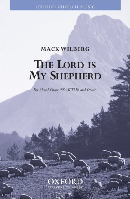 Book cover of: Lord is my shepherd. By: Mack Wilberg