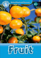 Book cover of: Oxford Read and Discover: Level 1: Fruit Audio Pack. By: Louise Spilsbury