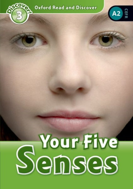 Book cover of: Oxford Read and Discover: Level 3: Your Five Senses Audio Pack. By: Robert Quinn