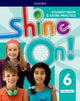 Book cover of: Shine On!: Level 6: Student Book with Extra Practice. By: Helen Casey