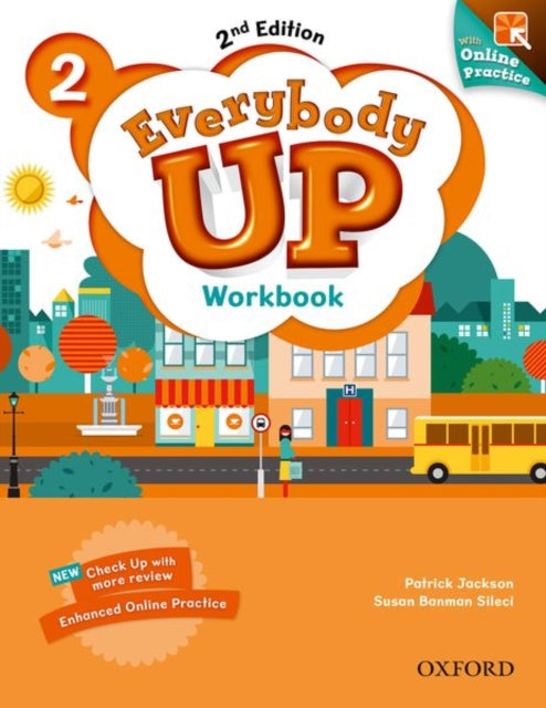 Book cover of: Everybody Up: Level 2: Workbook with Online Practice. By: Oxford Dictionaries Staff