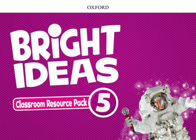 Book cover of: Bright Ideas: Level 5: Classroom Resource Pack. By: Oxford Editors