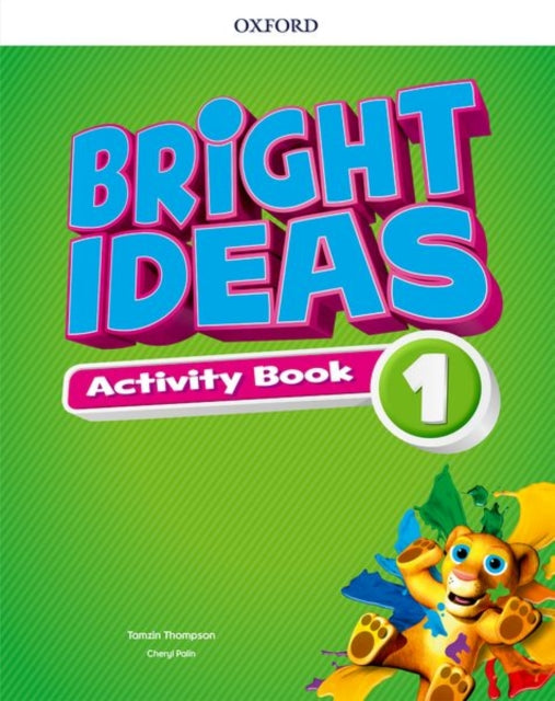Book cover of: Bright Ideas: Level 1: Activity Book with Online Practice. By: Tamzin Thompson