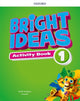 Book cover of: Bright Ideas: Level 1: Activity Book with Online Practice. By: Tamzin Thompson
